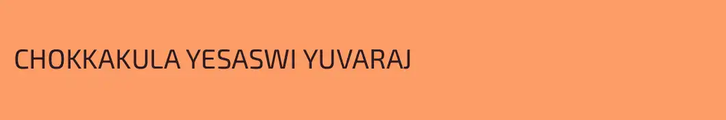 CHOKKAKULA YESASWI YUVARAJ